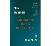 From Apartheid to Democracy: A Blueprint for Peace in Israel-Palestine