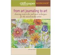 From Art Journaling to Art: Drawing WaterColor and More Techniques for the Mixed-Media Artist with Jane LaFazio DVD