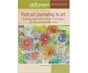From Art Journaling to Art: Drawing WaterColor and More Techniques for the Mixed-Media Artist with Jane LaFazio DVD