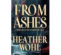 From Ashes: Book One of the Illuminator Saga: 1