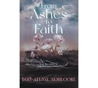 From Ashes to Faith