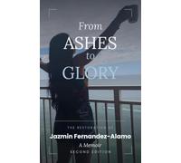 FROM ASHES TO GLORY: The Restoration of Jazmin Fernandez-Alamo