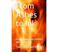 From Ashes to Ink: "Poems of Survival, Strength, and Becoming"