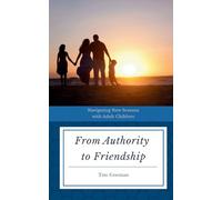 From Authority to Friendship: Navigating New Seasons with Adult Children