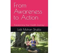 From Awareness to Action: Transforming Your Health Journey"