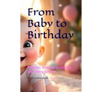 From Baby to Birthday: Princess Shanele (coloring and story book) (Kids Books 1-4 Years)