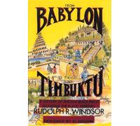 From Babylon to Timbuktu: A History of the Ancient Black Races Including the Black Hebrews