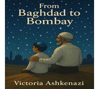 From Baghdad to Bombay