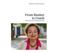 From banker to coach: The journey of an adventurous