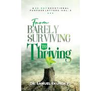 From Barely Surviving to Thriving Purpose Letters Vol 3 A 30-Day Devotional