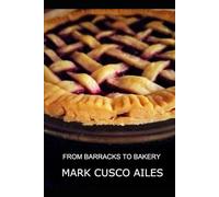 From Barracks To Bakery