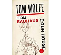 From Bauhaus To Our House