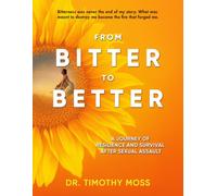 From Bitter To Better: Workbook