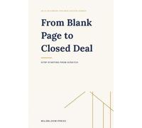 From Blank Page to Closed Deal: An AI Playbook for Real Estate Agents