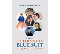 From Boiler Suit to Blue Suit: An unexpected Journey