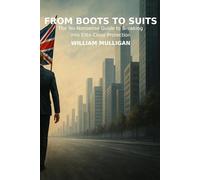 From Boots to Suits:: The No-Nonsense Guide to Breaking into Elite Close Protection