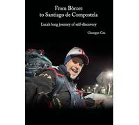 From Bòrore to Santiago de Compostela. Luca's long journey of self-discovery