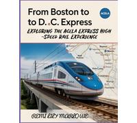 From Boston to D.C. 2025-2026: Exploring the Acela Express High-Speed Rail Experience: A Fast-Paced Travel Guide and Insider’s Look at America’s Premier Northeast Corridor Train