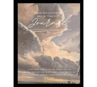 From Breakdown to Breakthrough:: 21 Letters Through the Story of Job