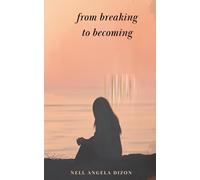 From Breaking to Becoming