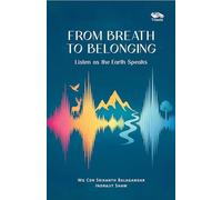 From Breath to Belonging: Listen as the Earth Speaks