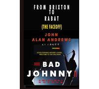 From Brixton To Rabat: Bad Johnny II