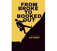 From Broke to Booked Out