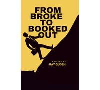 From Broke to Booked Out