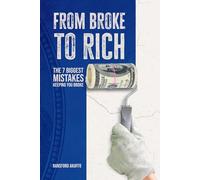 FROM BROKE TO RICH