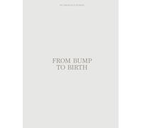 From Bump to Birth: My pregnancy journal