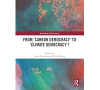 From ‘Carbon Democracy’ to ‘Climate Democracy’? (Rethinking Globalizations)