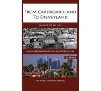 From Cardboardland to Disneyland: Flashes of my Life (B&W Edition)