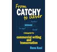 From CATCHY to Clever: A blueprint for commercial writing and transcreation