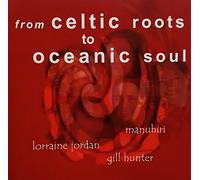 From Celtic Roots to Oceanic Soul