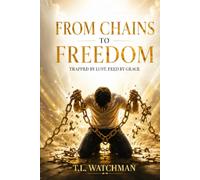 From Chains to Freedom: Trapped by Lust, Freed by Grace: Overcoming Jezebel and the Road to Redemption