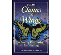 From Chains to Wings: A Poetry Revolution for Healing