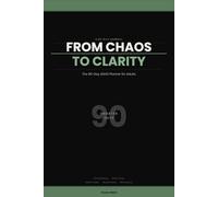 From Chaos to Clarity: The 90-Day ADHD Planner for Adults: Undated Daily & Weekly Focus Journal with Time Blocking, Brain Dump, Habit Tracker & Mood ... Productivity Organizer for Women and Men