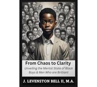 From Chaos to Clarity: Unveiling the Mental State of Black Boys & Men Who are Brilliant