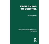 From Chaos to Control (Sir Halley Stewart Trust: Lectures)