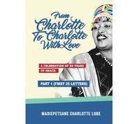 From Charlotte to Charlotte with love:: A celebration of 50 years of grace (Part 1)