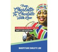 From Charlotte to Charlotte with Love: A celebration of 50 years of grace (Part 2)
