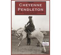 From Cheyenne to Pendleton, The Rise and Fall of the Rodeo Cowgirl