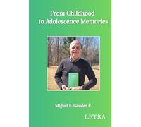 From Childhood to Adolescence Memories