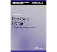 From Coal to Hydrogen: A Long Journey of Energy Transition (Synthesis Lectures on Chemical Engineering and Biochemical Engineering)