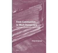 From Communism to Work Democracy: The Social and Political Life of Wilhelm Reich: 379 (Historical Materialism Book Series, 379)