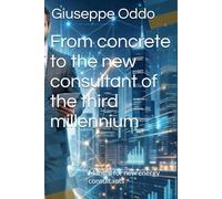 From concrete to the new consultant of the third millennium: Manual for new energy consultants