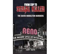 From Cop to Serial Killer: The David Middleton Murders