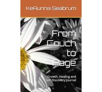 From Couch to Page: Growth, Healing and Self Discovery Journal