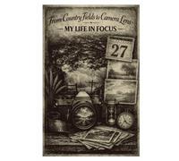 From Country Fields To Camera Lens: My Life In Focus