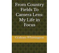 From Country Fields To Camera Lens: My Life in Focus